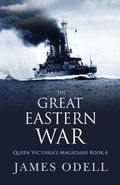 Cover: The Great Eastern War - James A Odell