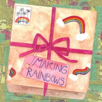 Enlarge image Cover: Making Rainbows - TOLFA