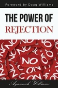 Cover: The Power of Rejection - Ayannah Williams