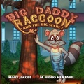 Cover: Big Daddy Raccoon and the Big Secret - Skylight Books