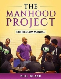 Enlarge image Cover: The Manhood Project - Phil Black Publishing