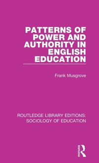 Enlarge image Cover: Patterns of Power and Authority in English Education - Routledge