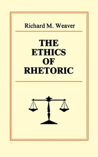 Abbildung von: The Ethics of Rhetoric - Routledge