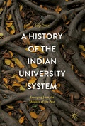 Cover: A History of the Indian University System - Palgrave Macmillan