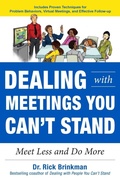 Cover: Dealing with Meetings You Can't Stand: Meet Less and Do More - McGraw-Hill Education