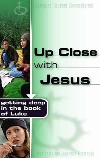 Abbildung von: Up Close with Jesus - Broadman & Holman Publishers