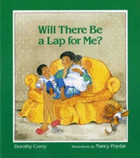 Enlarge image Cover: Will There be a Lap for Me? - Albert Whitman & Company