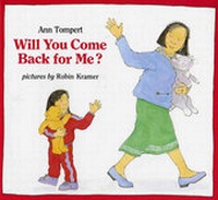 Enlarge image Cover: Will You Come Back For Me? - Albert Whitman & Company