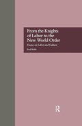 Cover: From the Knights of Labor to the New World Order - Routledge