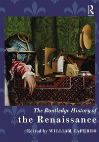 Enlarge image Cover: The Routledge History of the Renaissance - Routledge