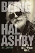 Cover: Being Hal Ashby - The University Press of Kentucky