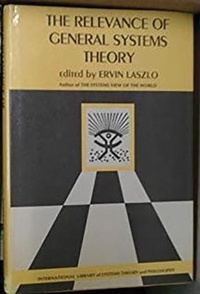 Abbildung von: The Relevance of General Systems Theory: The International Library of Systems Theory & Philosophy - Braziller Series of Poetry