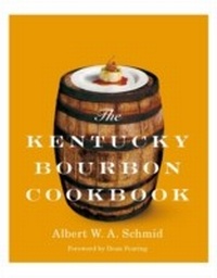 Abbildung von: Kentucky Bourbon Cookbook - The University Press of Kentucky