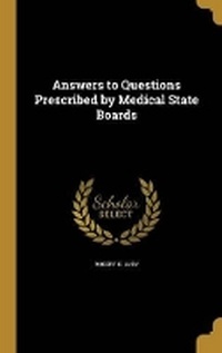 Enlarge image Cover: Answers to Questions Prescribed by Medical State Boards - Wentworth Press