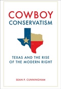 Cover: Cowboy Conservatism - The University Press of Kentucky