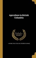 Cover: Apiculture in British Columbia - Wentworth Press