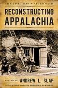Cover: Reconstructing Appalachia - The University Press of Kentucky
