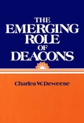 Cover: The Emerging Role of Deacons - Broadman & Holman Publishers