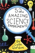 Cover: 52 Amazing Science Experiments - Chronicle Books