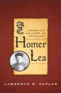 Abbildung von: Homer Lea - The University Press of Kentucky