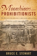 Cover: Moonshiners and Prohibitionists - The University Press of Kentucky