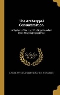 Cover: The Archetypal Consummation - Wentworth Press
