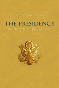Cover: The Presidency in the Twenty-First Century - The University Press of Kentucky