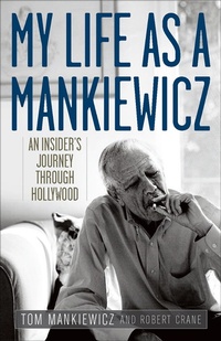 Enlarge image Cover: My Life as a Mankiewicz - The University Press of Kentucky
