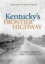 Cover: Kentucky's Frontier Highway - The University Press of Kentucky