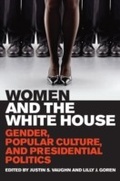 Cover: Women and the White House - The University Press of Kentucky
