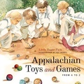 Cover: Appalachian Toys and Games from A to Z - The University Press of Kentucky