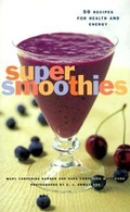 Cover: Super Smoothies - Chronicle Books