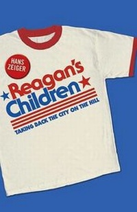Enlarge image Cover: Reagan's Children - Broadman & Holman Publishers