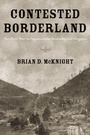 Cover: Contested Borderland - The University Press of Kentucky