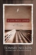 Cover: A Life Well Lived - Broadman & Holman Publishers