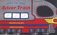 Enlarge image Cover: Match-the-Shape Silver Train - Chronicle Books