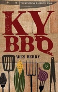 Cover: The Kentucky Barbecue Book - The University Press of Kentucky