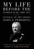 Cover: My Life before the World War, 1860-1917 - The University Press of Kentucky