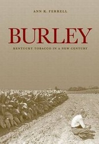 Enlarge image Cover: Burley - The University Press of Kentucky