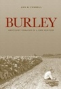 Cover: Burley - The University Press of Kentucky