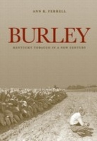 Enlarge image Cover: Burley - The University Press of Kentucky