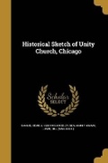 Cover: Historical Sketch of Unity Church, Chicago - Wentworth Press