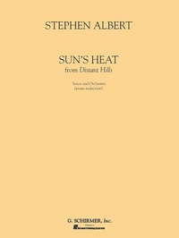 Abbildung von: Sun's Heat: From Distant Hills: Tenor and Orchestra (Piano Reduction) - G. Schirmer, Inc.