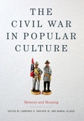 Cover: The Civil War in Popular Culture - The University Press of Kentucky