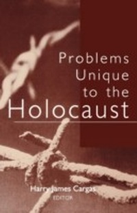 Enlarge image Cover: Problems Unique to the Holocaust - The University Press of Kentucky