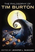 Cover: The Philosophy of Tim Burton - The University Press of Kentucky