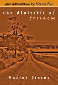 Enlarge image Cover: The Dialectic of Freedom - Teachers' College Press