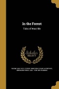 Cover: In the Forest - Wentworth Press
