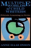 Cover: The Multiple Worlds of Child Writers - Teachers' College Press