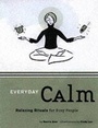 Cover: Everyday Calm: Relaxing Rituals - Chronicle Books